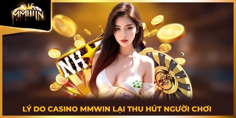 Cổng game casino MMWIN cá cược trực tuyến uy tín hàng đầu